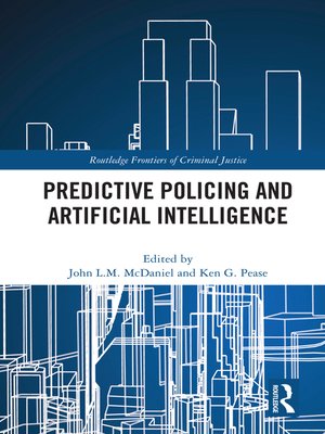 cover image of Predictive Policing and Artificial Intelligence